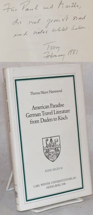 Cat.No: 180935 American Paradise German Travel Literature from Duden to Kisch. Theresa...