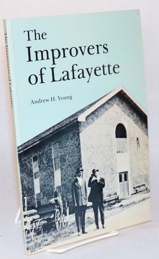 Cat.No: 180949 The Improvers of Lafayette. Andrew H. Young.