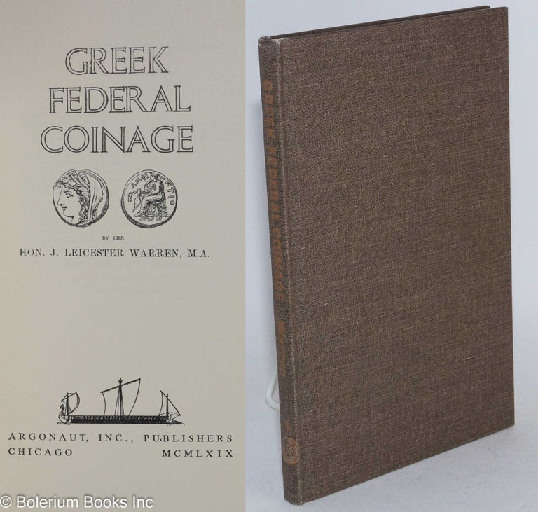 Cat.No: 181055 Greek Federal Coinage. Hon. J. Leicester Warren.