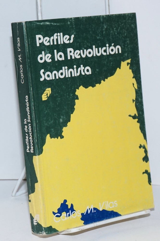 Cat.No: 181102 Perfiles de la revolución Sandinista. Carlos M. Vilas.