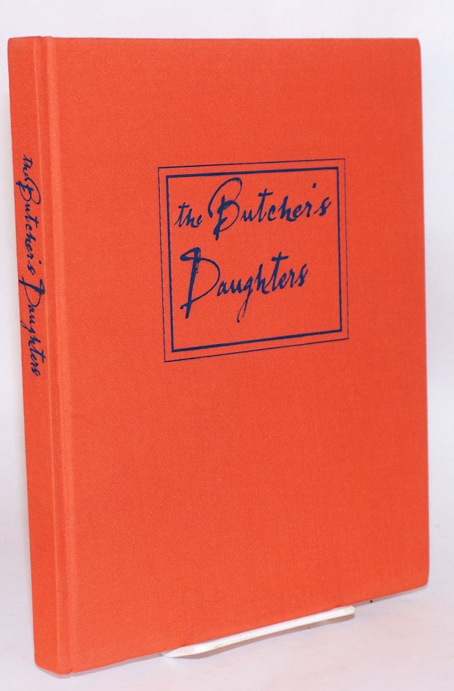 Cat.No: 181188 The butcher's daughters: the recycled recollections of two twentieth century sisters. Fay with Kramer, Hope Ridgeway Godfrey.