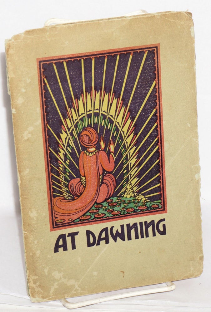 Cat.No: 181252 At Dawning: the creative expression of the pupils in the English class of Thomas Starr King Junior High School, illustrated by Francis Grant McDaniel