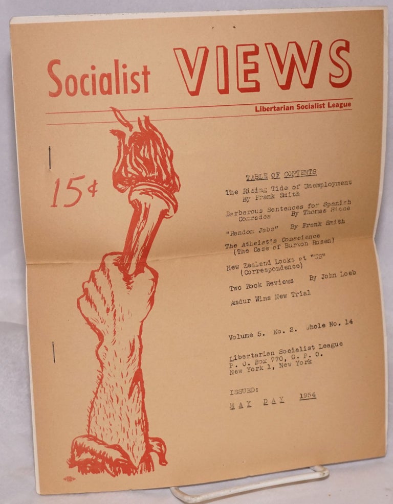 Cat.No: 181305 Socialist views. Whole no. 14 (May Day 1954). Libertarian Socialist League.