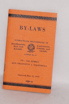 Cat.No: 181325 By-Laws. Iron Ship Builders International Brotherhood of Boilermakers,...