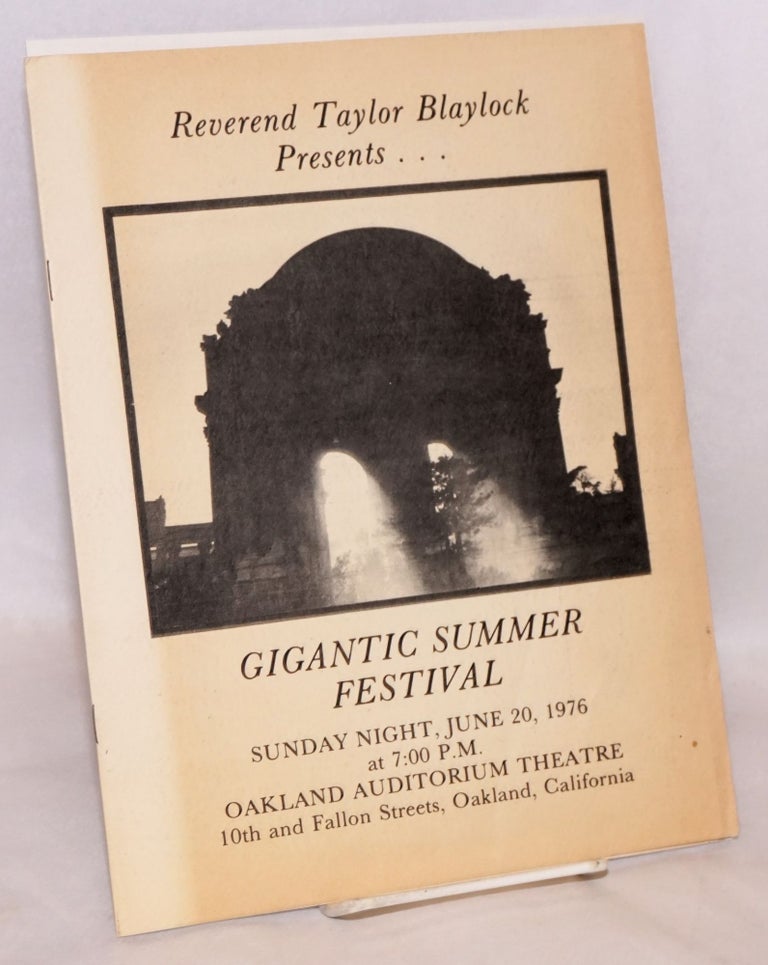 Cat.No: 181353 Reverend Taylor Blaylock presents... Gigantic Summer Festival. Sunday night, June 20, 1976 at 7:00 PM. Oakland Auditorium Theatre. Taylor Blaylock.