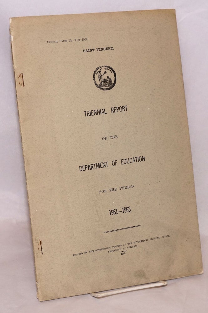 Cat.No: 181481 Saint Vincent. Triennial report of the Department of Education for the period 1961-1963.