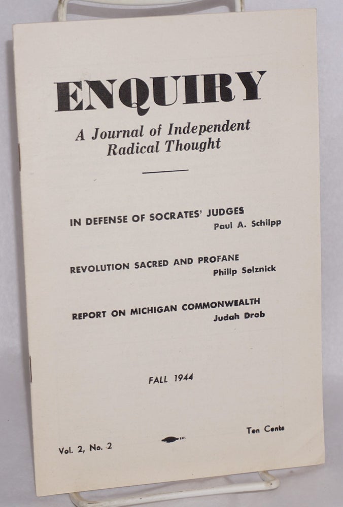 Cat.No: 181689 Enquiry: a journal of independent radical thought. Vol. 2, No. 2 (Fall 1944). Irving Kristol, acting.