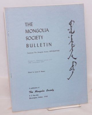 The Mongolia Society Bulletin. [two issues]