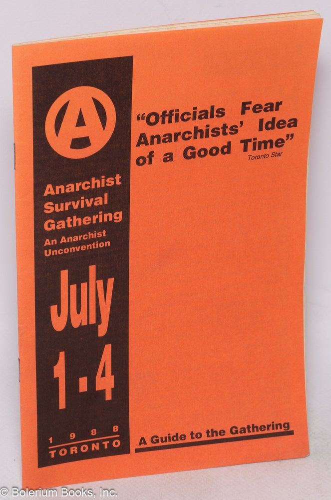 Cat.No: 181808 Anarchist survival gathering: an anarchist unconvention, July 1-4, 1988,...