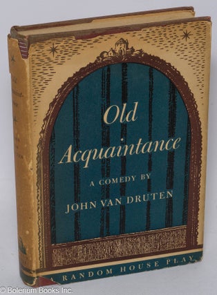 Cat.No: 182050 Old Acquaintance: a comedy. John Van Druten