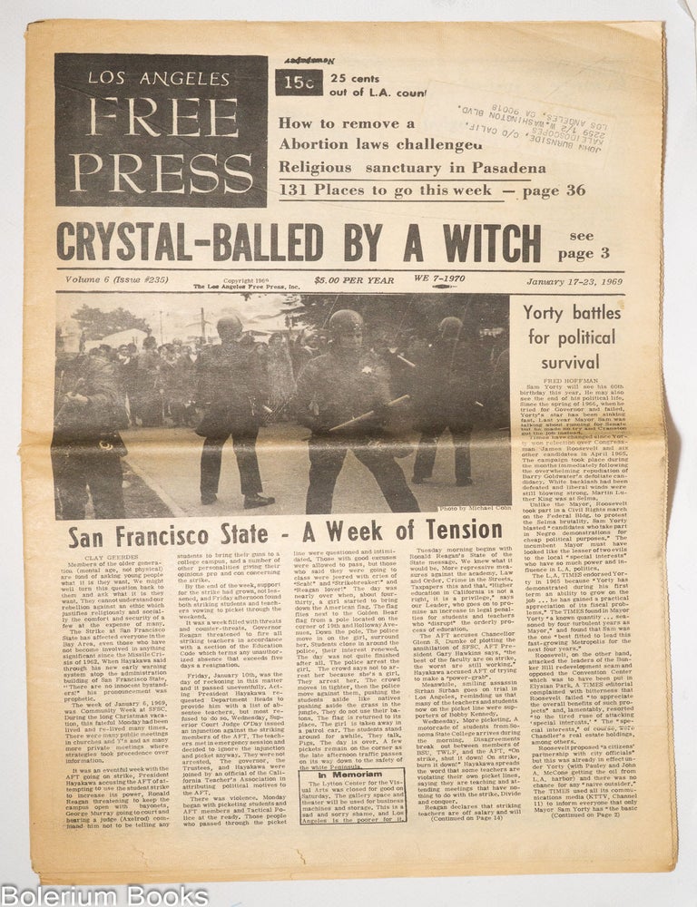 Cat.No: 182060 Los Angeles Free Press: vol. 6 #235, January 17-23, 1969; "Crystal-Balled by a Witch [popular occult stuff]," San Francisco State - A Week of Tension," "Yorty battles for political survival;" [headlines]. Art Kunkin, publisher and.