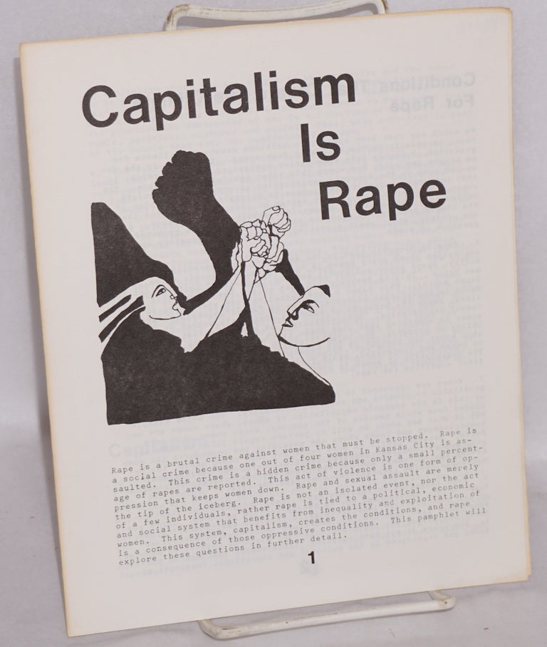Cat.No: 182284 Capitalism is rape. Kansas City Marxist-Leninist Study Group.