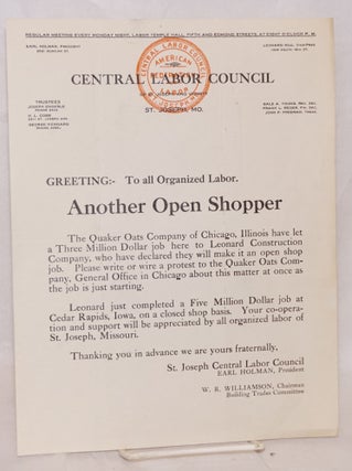 Cat.No: 182481 Greeting: To all organized labor. Another Open Shopper [handbill]. Central...