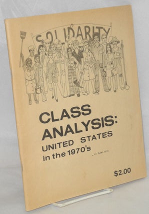 Cat.No: 182587 Class Analysis: United States in the 1970's. Judah Hill