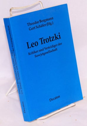 Cat.No: 182602 Leo Trotzki - Kritiker und Verteidiger der Sowjetgesellschaft. Beitrāge...