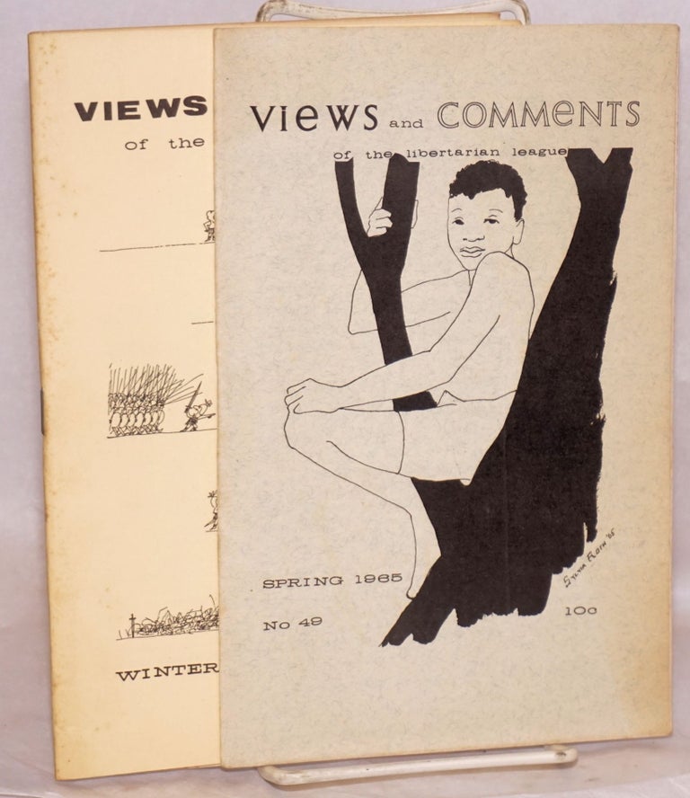 Cat.No: 182633 Views and Comments: Nos. 48 and 49. Winter and Spring 1965 [two issues]. Libertarian League.