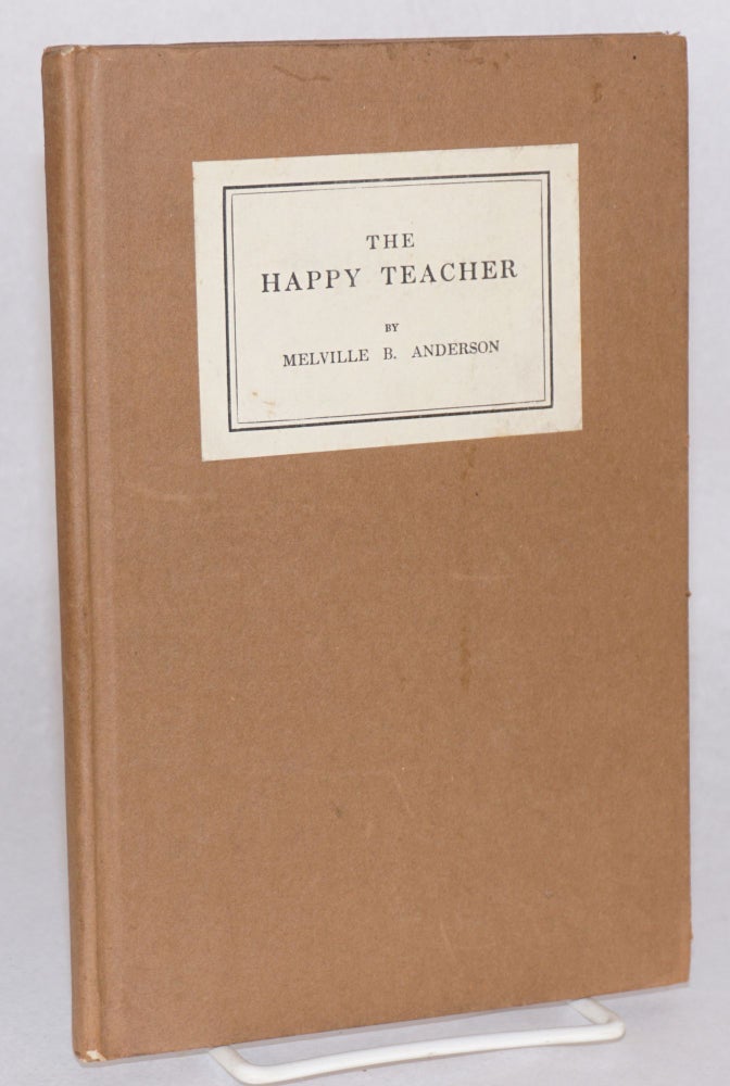 Cat.No: 182769 The Happy Teacher. Melville B. Anderson.