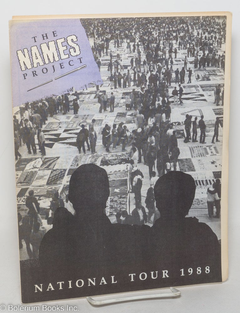 Cat.No: 183235 The NAMES Project: National Tour 1988 & The NAMES Project: a National AIDS Memorial [two pamphlets]