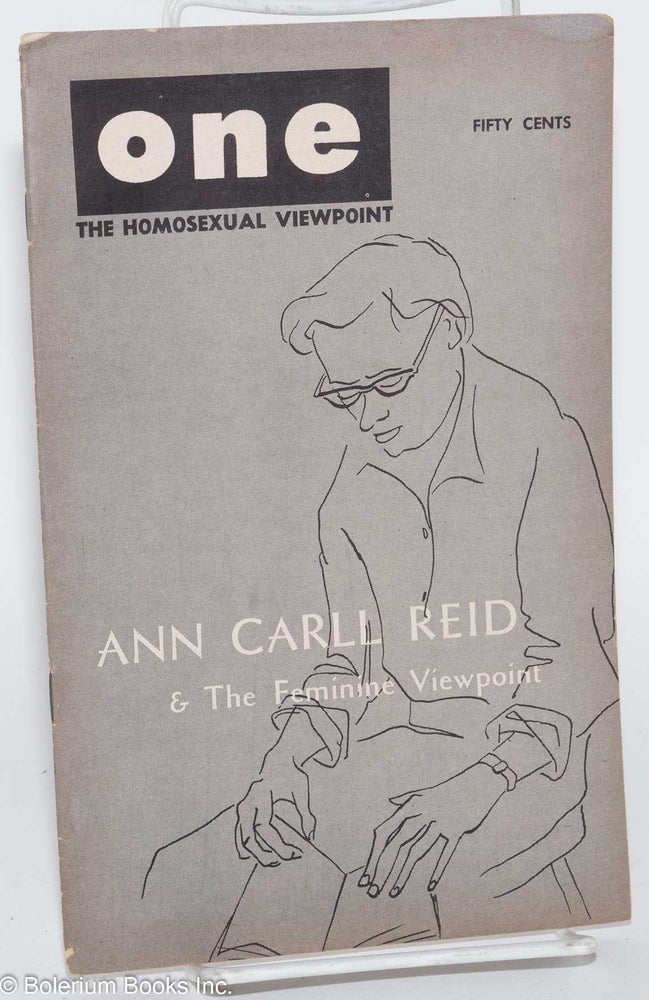 Cat.No: 183387 One; the homosexual viewpoint; vol. 5, #9, December 1957. Ann Carll Reid, Don Slater, Lyn Pedersen.