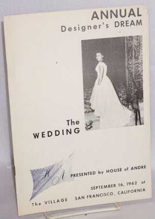 Cat.No: 183396 A designer's dream: the wedding; presented by House of André at The...