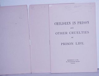 Children in Prison and other cruelties of prison life