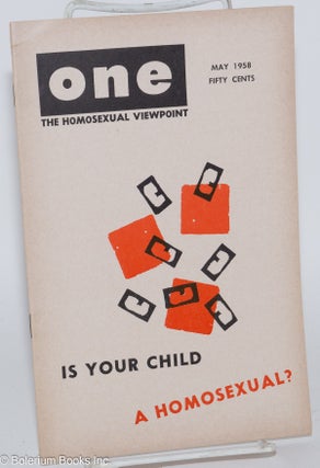 Cat.No: 183462 ONE Magazine; the homosexual viewpoint; vol. 6, #5, May 1958; Is your...