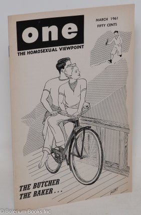 Cat.No: 183468 ONE Magazine: the homosexual viewpoint; vol. 9, #3, March 1961. Don...