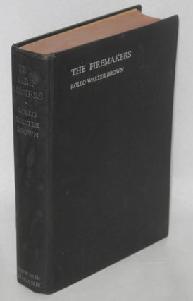Cat.No: 183480 The firemakers: a novel of environment. Rollo Walter Brown
