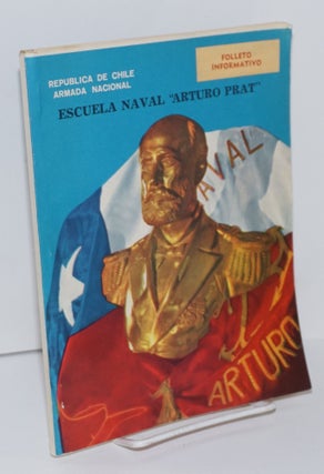 Cat.No: 183481 Armada de Chile Folleto Informativo, Escuela Naval "Arturo Prat" Republica...
