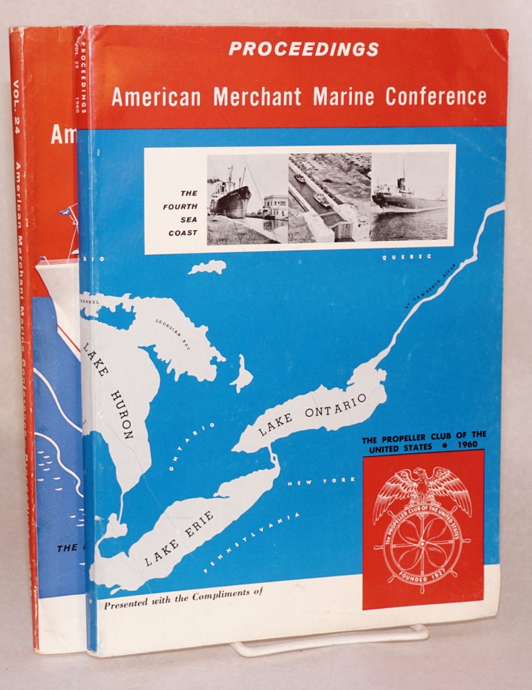 Cat.No: 183721 American Merchant Marine Conference Proceedings Volume 24 "New Developments in Ocean Transportation" [with] Volume 25 "Now...A Fourth Seacoast" [sequential pair]. The American Merchant Marine.
