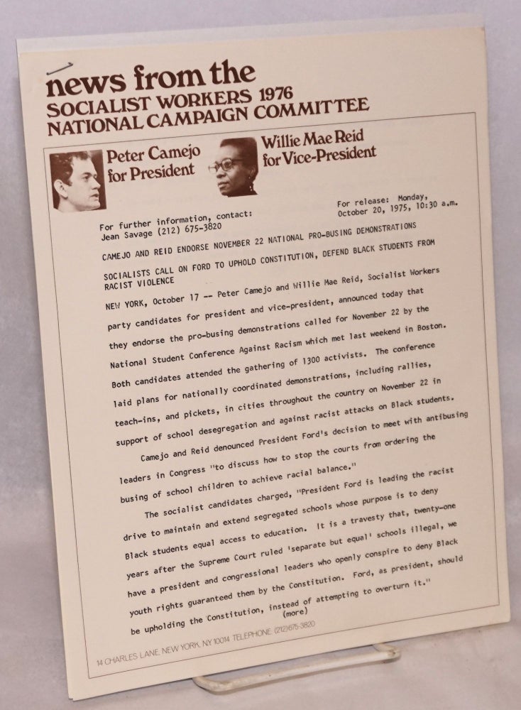 Cat.No: 183741 Camejo and Reid endorse November 22 national pro-busing demonstrations [press release]. Socialist Workers 1976 National Campaign Committee.
