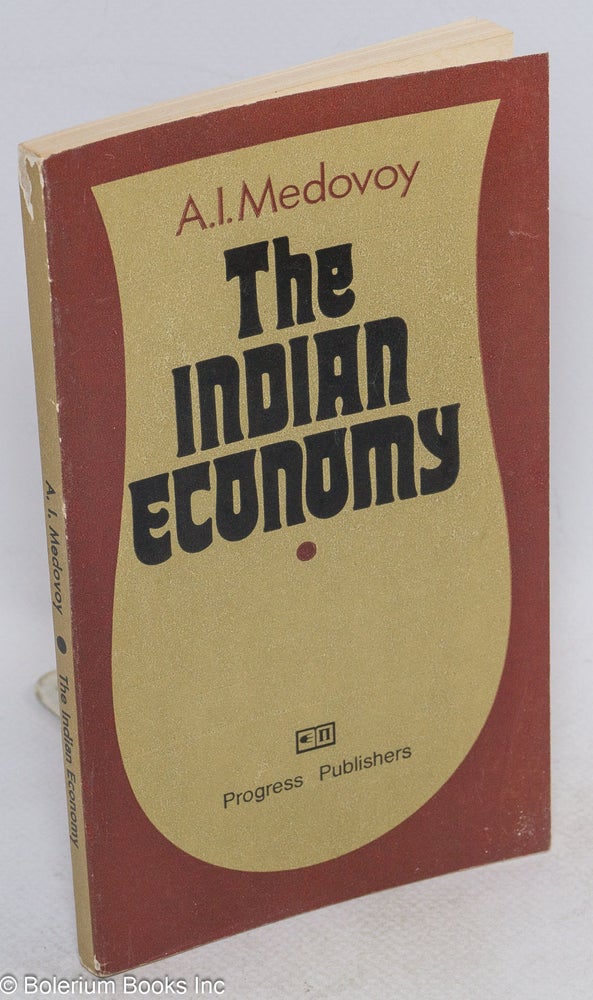 Cat.No: 183771 The Indian Economy Translated from the Russian by Helen Goun. A. I. Medovoy.