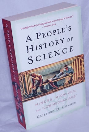 Cat.No: 183911 A people's history of science, miners, midswives, and "low mechanicks"...