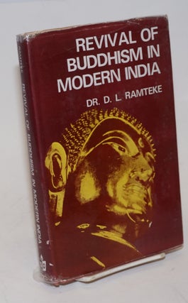 Cat.No: 183998 Revival of Buddhism in Modern India. Dr. D. L. Ramteke