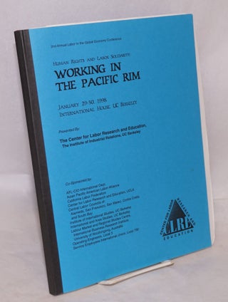Cat.No: 184119 Working in the Pacific Rim Human Rights and Labor Solidarity, January...