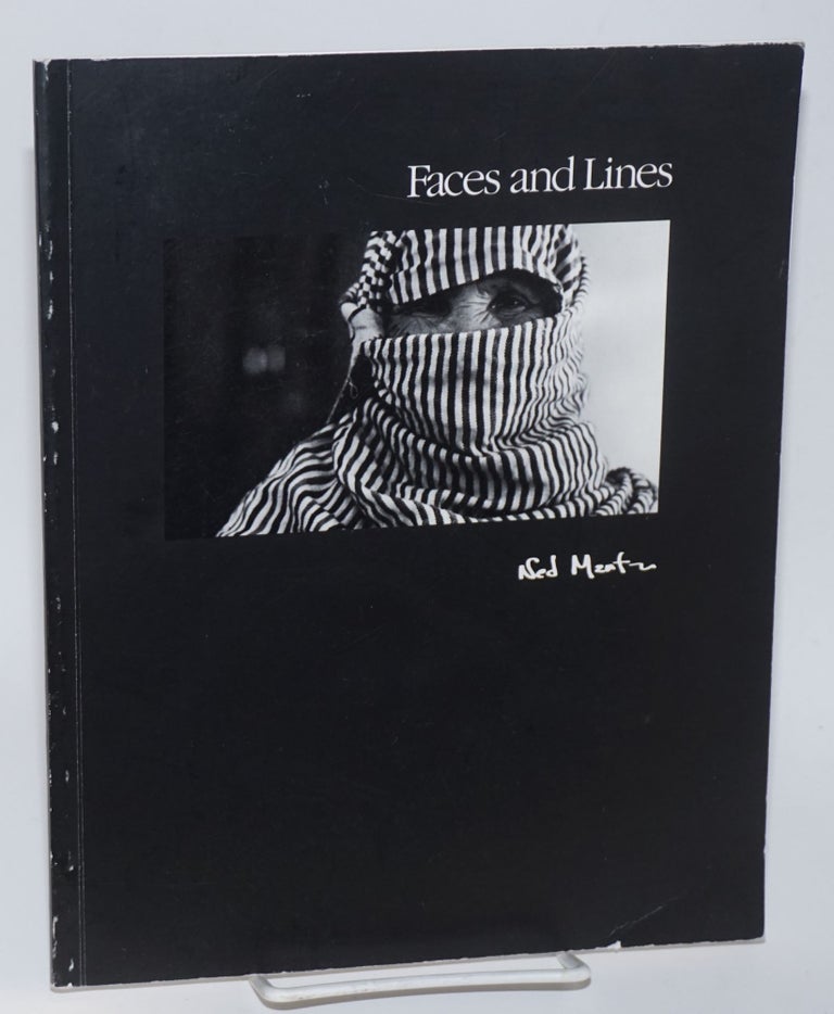 Cat.No: 184120 Faces and Lines; Photographs, Ned Martin; Introduction, Dan Brown. Ned Martin.