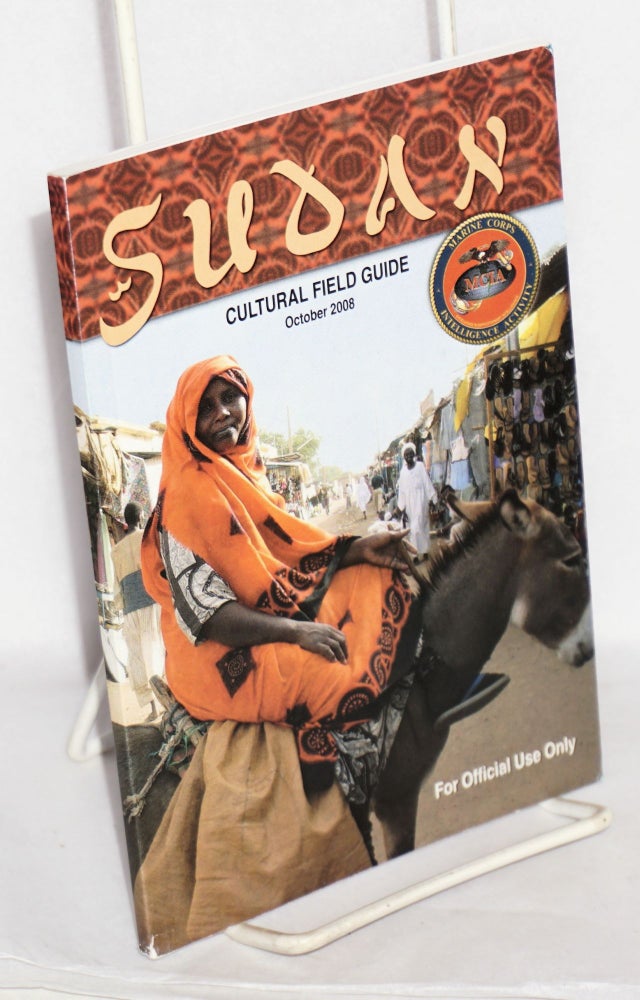 Cat.No: 184200 Sudan Cultural Field Guide October 2008. For Official Use Only. preparers Marine Corps Intelligence Activity.