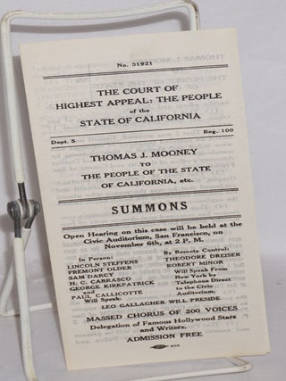 The court of highest appeal: the People of the State of California. Thomas J. Mooney to the People of the State of California, etc.: SUMMONS