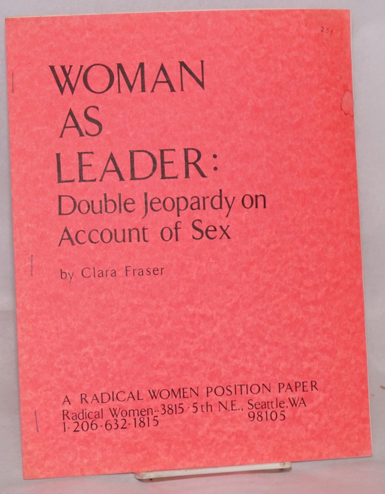 Cat.No: 184544 Woman as leader: Double jeopardy on account of sex. Clara Fraser.