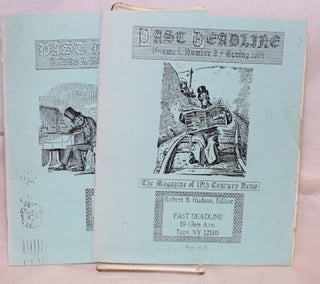 Cat.No: 184711 Past deadline: the magazine of 19th Century news, vol. 1, numbers 2 & 3....