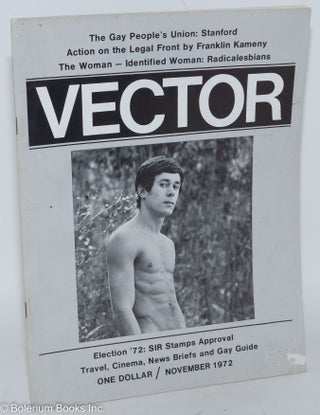 Cat.No: 184899 Vector: a voice for the homosexual community; vol. 8, #11, November 1972...