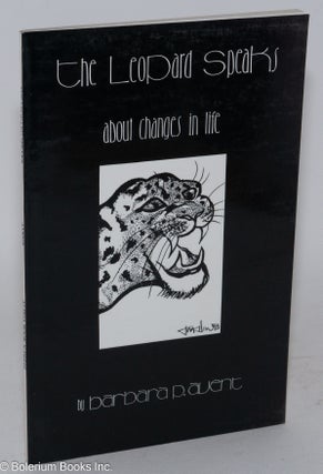 Cat.No: 185178 The leopard speaks about changes in life. Barbara P. Avent