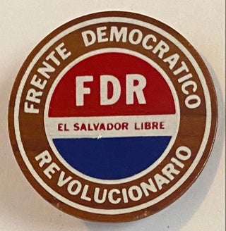 Cat.No: 185191 Frente Democrático Revolucionario / FDR / El Salvador Libre [pinback button