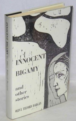 Cat.No: 1852 Innocent bigamy and other stories. Olive Tilford Dargan