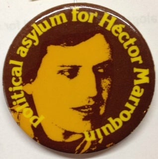 Cat.No: 185234 Political asylum for Héctor Marroquín [pinback button