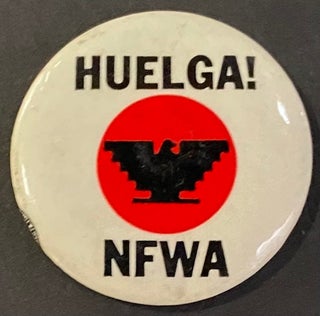 Cat.No: 185343 Huelga! NFWA [pinback button]. National Farm Workers Association
