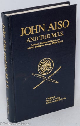 Cat.No: 185374 John Aiso and the M.I.S.: Japanese-American soldiers in the Military...