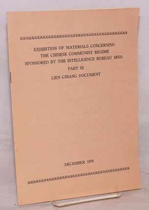 Cat.No: 185453 Exhibition of Materials Concerning the Chinese Communist Regime Sponsored...