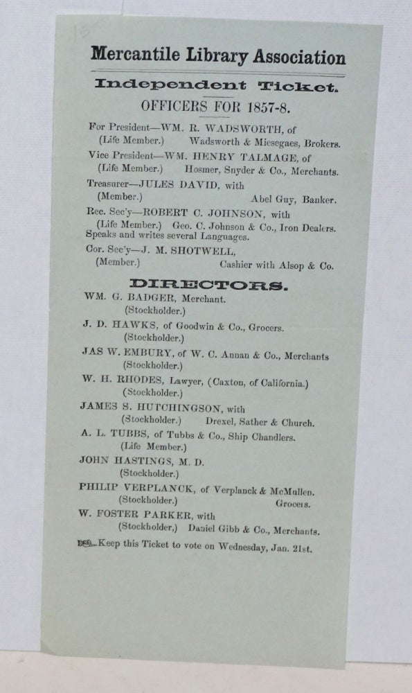 Cat.No: 185481 Independent Ticket: Officers for 1857-8. Mercantile Library Association.