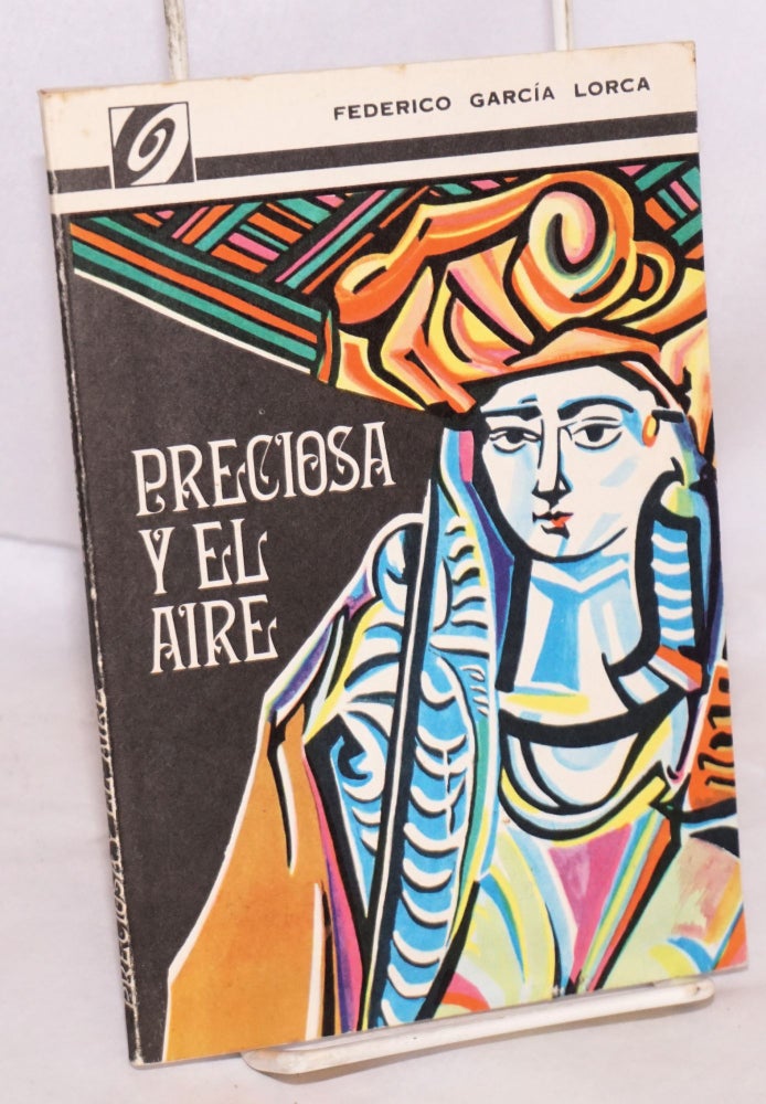 Cat.No: 185566 Preciosa y el aire. Federico Garcia Lorca, selección, Waldo González López, Pablo Picasso ilustraciones.